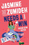 Book cover of Jasmine Zumideh needs a win 