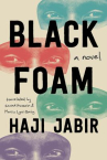 Book cover of Black foam : a novel 