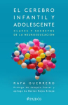 Book cover of El cerebro infantil y adolescente: claves y secretos de la neuroeducación