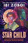 Book cover for Star Child: A Biographical Constellation of Octavia Estelle Butler 