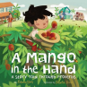 Book cover for A Mango in the Hand: A Story Told Through Proverbs