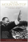Book cover of To the mountaintop : Martin Luther King, Jr.'s sacred mission to save America, 1955-1968 
