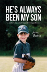 Book cover for He's always been my son : a mother's story about raising her transgender son