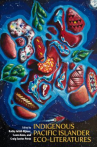 Book cover of Indigenous Pacific Islander eco-literatures 