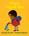 Book cover of Algo, algún día 