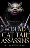 Book cover of The dead cat tail assassins 