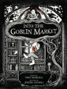 Book cover of Into the goblin market 