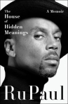 Book cover of The house of hidden meanings : a memoir 