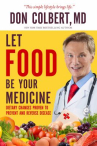 Book cover of Let food be your medicine : dietary changes proven to prevent or reverse disease