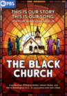 Book cover of The black church : this is our story, this is our song 