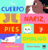 Book cover of Tu cuerpo : nariz, pies y ombligo 