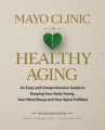 Book cover of Mayo Clinic on healthy aging : an easy and comprehensive guide to keeping your body young, your mind