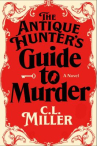 Book cover of The antique hunter's guide to murder : a novel 