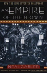 Book cover of An empire of their own : how the Jews invented Hollywood