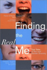 Book cover for Finding the real me : true tales of sex and gender diversity
