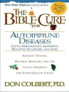 Book cover of The Bible cure for autoimmune diseases : [ancient truths, natural remedies and the latest findings f