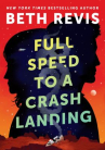Book cover of Full speed to a crash landing 