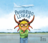 Book cover of Prohibido llorar 
