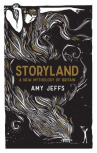 Book cover of Storyland : a new mythology of Britain 