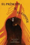 Book cover of El príncipe y la coyote 