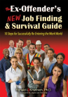 Book cover of The ex-offender's new job finding & survival guide : 10 steps for successfully re-entering the work