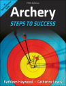Book cover of Archery : steps to success