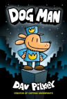 Book cover for Dog Man. written and illustrated by Dav Pilkey, as George Beard and Harold Hutchins ; with color by Jose Garibaldi. [1]