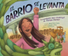 Book cover of El barrio se levanta : la protesta que construyo el Parque Chicano 