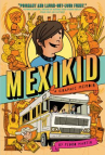 Book cover of Mexikid : a graphic memoir 