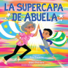 Book cover of La supercapa de abuela 