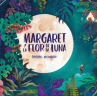 Book cover of Margaret y la flor de la luna