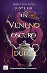 Book cover of Un veneno oscuro y dulce