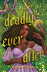 Book cover of Deadly ever after 