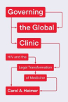 Book cover of Governing the global clinic : HIV and the legal transformation of medicine 