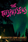 Book cover of The trespassers