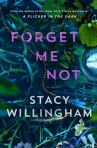 Book cover of Forget me not : a novel