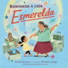 Book cover of Bienvenida a casa, Esmerelda 