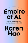 Book cover of Empire of AI : dreams and nightmares in Sam Altman's OpenAI 