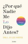 Book cover of ¿Por qué nadie me lo dijo antes?
