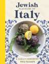 Book cover of Jewish flavours of Italy : a family cookbook 