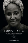 Book cover for Empty hands, a memoir : one woman's journey to save children orphaned by AIDS in South Africa