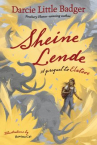 Book cover of Sheine Lende : a prequel to Elatsoe 