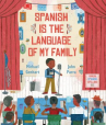 Book cover of Spanish is the language of my family 