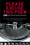 Book cover for Please Excuse This Poem: 100 New Poets for the Next Generation