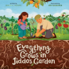 Book cover of Everything grows in Jiddo's garden 