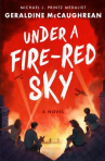 Book cover of Under a fire-red sky 