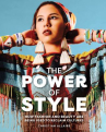 Book cover of The power of style : how fashion and beauty are being used to reclaim cultures 