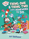 Book cover of Dr. Seuss graphic novel.     Thing One and Thing Two have homework to do