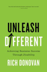 Book cover of Unleash different : achieving business success through disability 