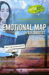 Book cover for Emotional map of Los Angeles : creative voices from WriteGirl